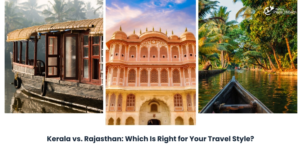Kerala or Rajasthan for India tour for USA Traveles