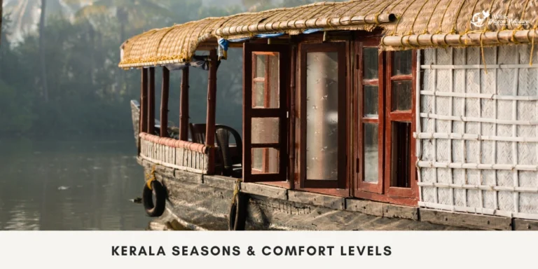 Kerala seasons and comfort level