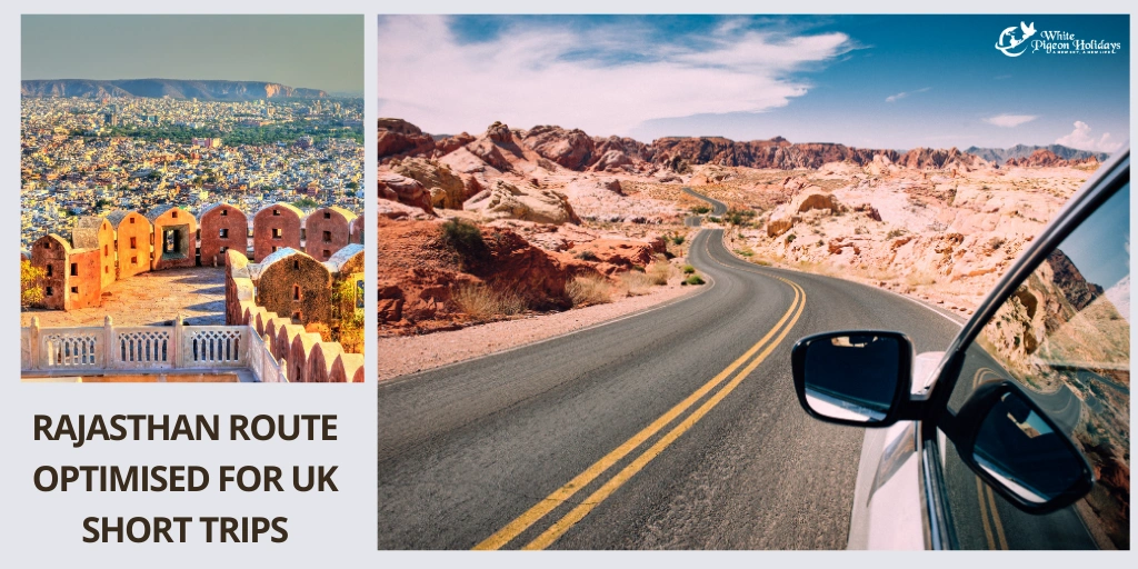 Best Rajasthan Itinerary from the UK for Short Trips