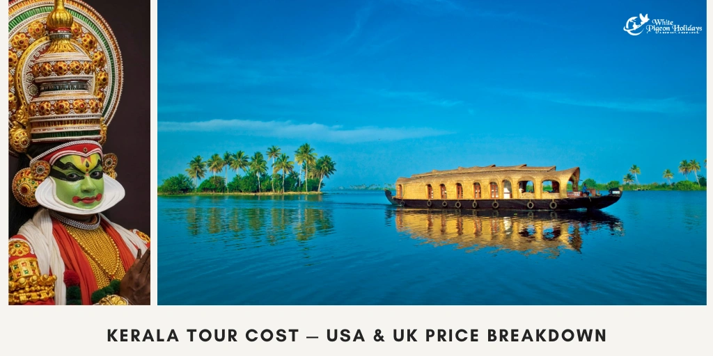Kerala Tour Cost from USA & UK