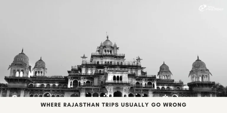 Prevent Rajasthan trips going wrong