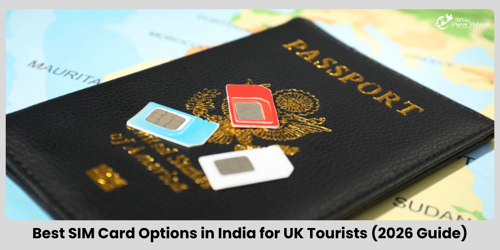 SIM Cards & Internet in India for UK Travelers (2026 Guide)