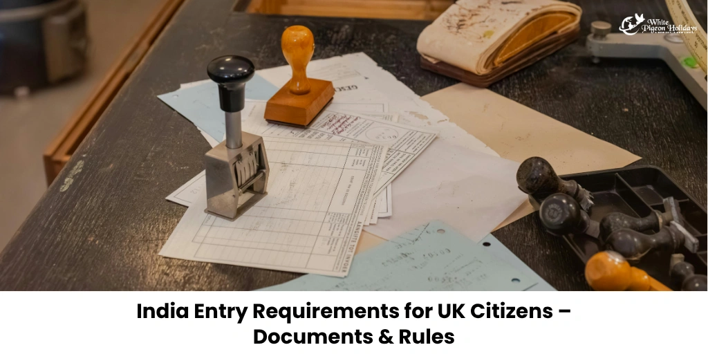 India Visa & Documents You Must Show at Immigration