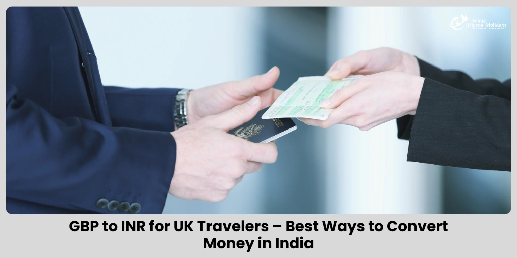 GBP to INR Guide for UK Travelers (Avoid Extra Fees)