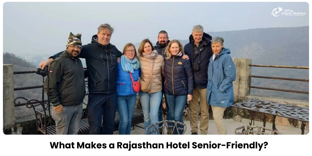 How to Choose the Right Hotel in Rajasthan for Seniors