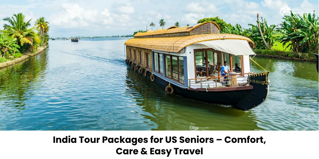 What Makes a Tour Senior-Friendly in India?