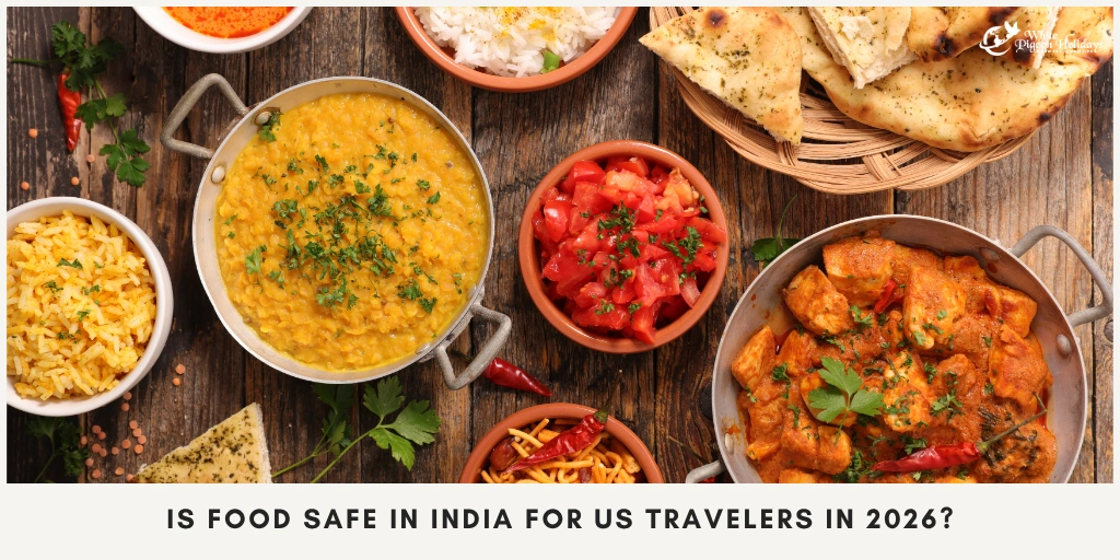Food Safety in India for US Travelers (2026 Guide)