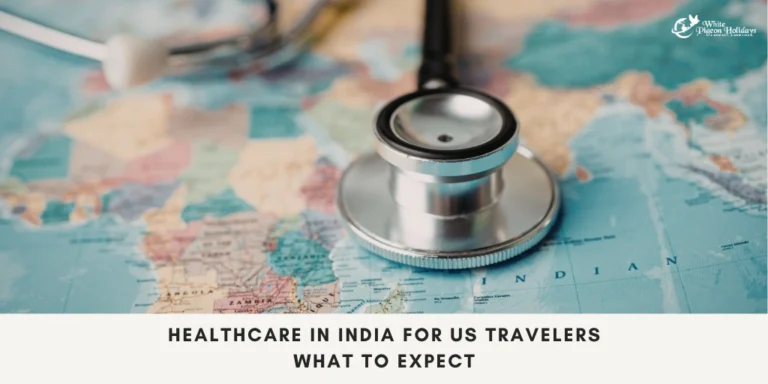 Usa to india travel medical facilities guide