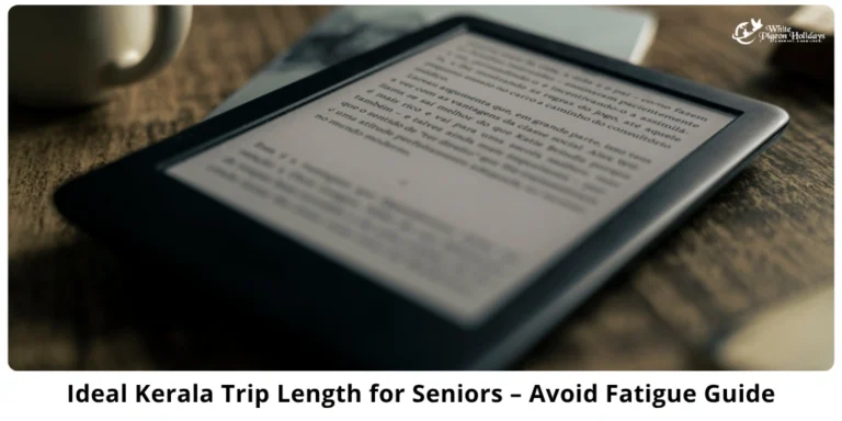 How many days are good for seniors for kerala tour