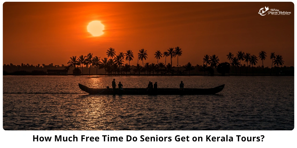 Kerala Tour Free Time Guide for Senior Travelers