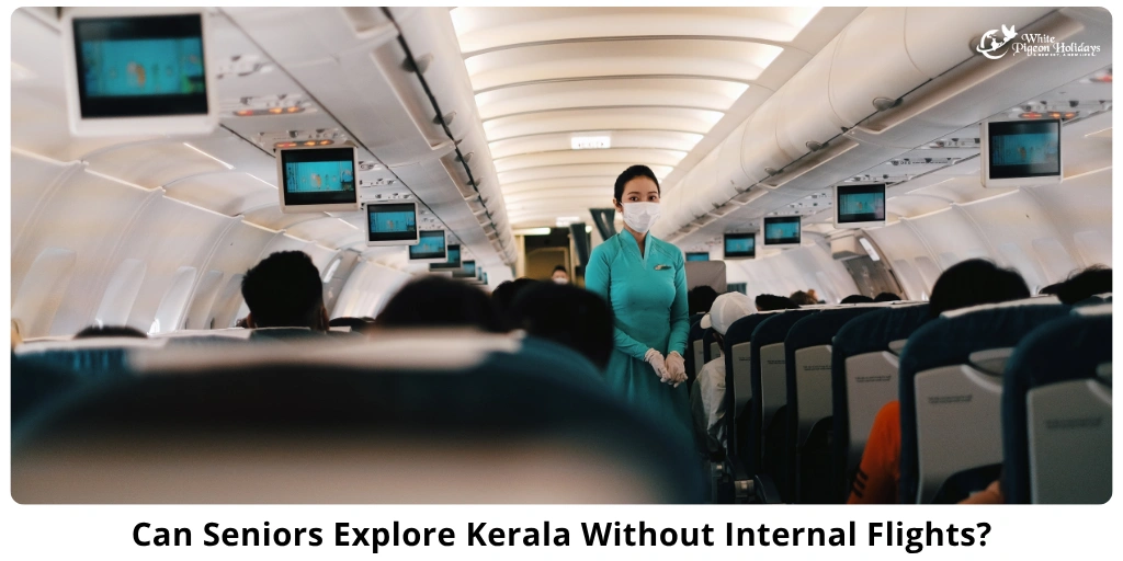 Kerala Travel Without Internal Flights for Seniors