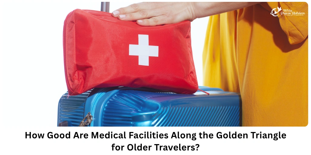 Medical Facilities Along the Golden Triangle for Older Travelers