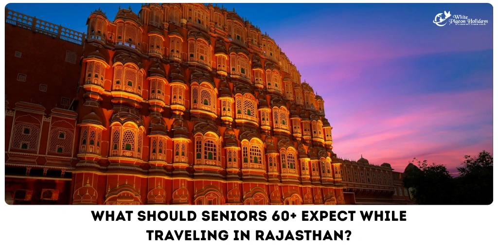 Rajasthan is suitable for USA seniors