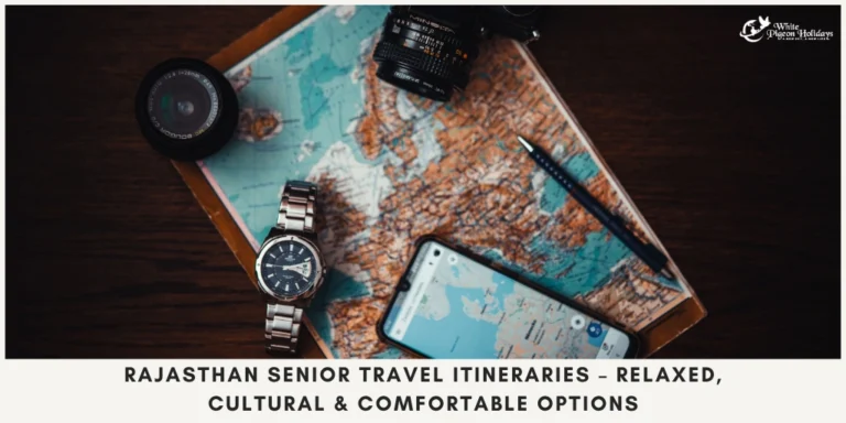 Best Rajasthan Itinerary Based on Your Travel Style