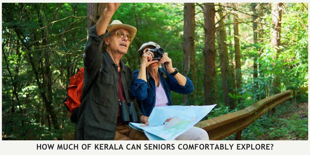 Kerala Tour Duration Guide What Seniors Can Comfortably See in 5 7 10 14 Days