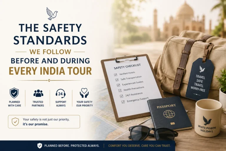 The Safety Standards We Follow Before and During Every India Tour